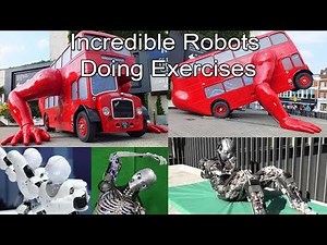Incredible Robots Doing Exercises And Workouts! Flexibility Is The Key