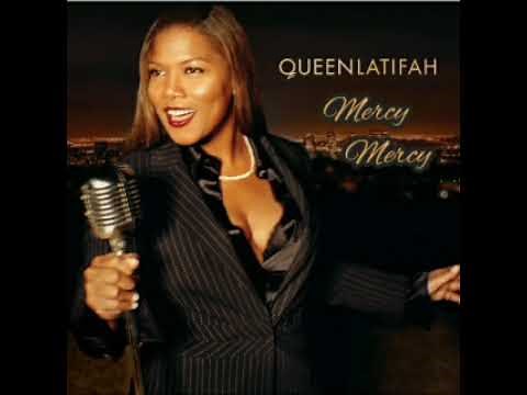 Mercy Mercy by Queen Latifah (Live)