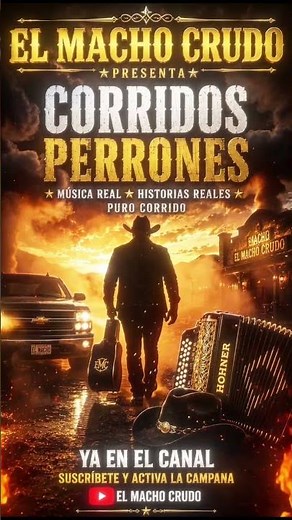 🔥 Corridos Perrones Ya en el Canal | El Macho Crudo 🤠