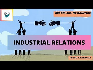 Industrial relations(lecture 3) BBA 5th sem