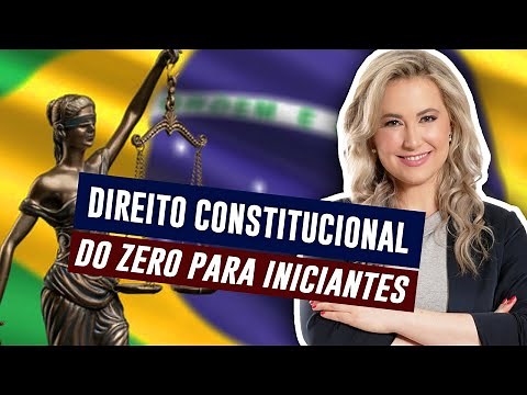 DIREITO CONSTITUCIONAL DO ZERO - Resumo para Iniciantes