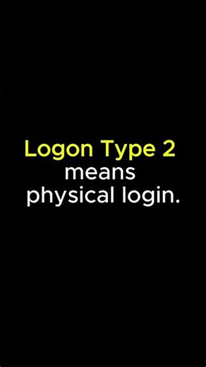 👉 Hackers Look for This in Your Logs… (Logon Type Explained)
