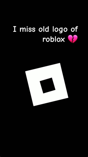 I miss old roblox logo💔