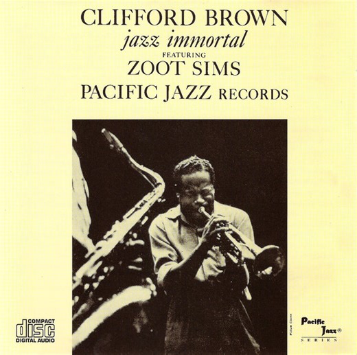 Clifford Brown - Jazz Immortal Featuring Zoot Sims