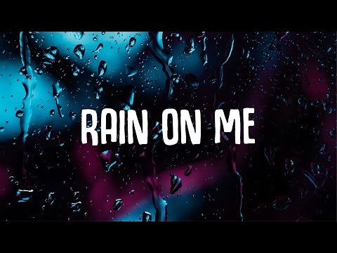 Lady Gaga, Ariana Grande - Rain On Me (Lyrics)