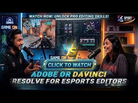 Adobe or DaVinci Resolve for esports editors