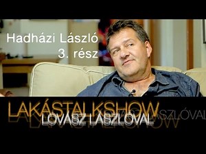 Hadházi László 3. rész | 3. évad | Lakástalkshow Lovász Lászlóval