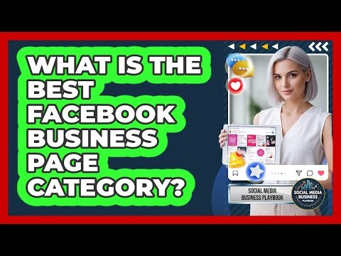 What Is the Best Facebook Business Page Category?