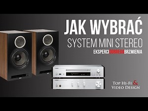 Jak wybrać system mini stereo - poradnik Top Hi-Fi dla początkujących