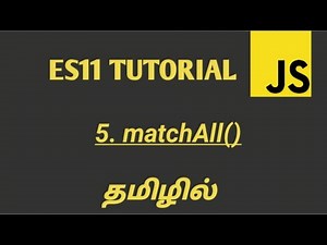 JavaScript ES2020 String.matchAll() Method in Tamil | ES11(ECMASCRIPT 2020) New Features in Tamil
