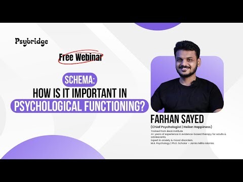 Schema: How is it important in Psychological Functioning?| Sayed Farhan | Webinar |Psychology Talks