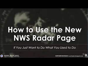 How to Use the New NWS Radar Page: Part 1