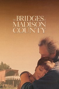 Stream The Bridges of Madison County (1995): Find it on Netflix, Prime Video, Hulu & more