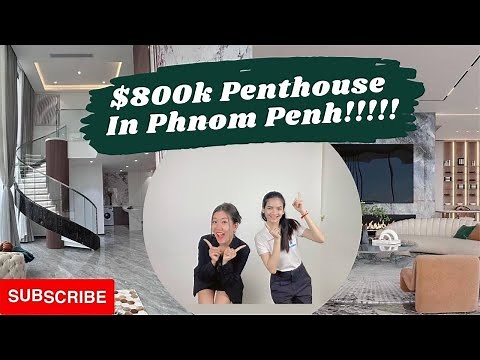 Touring a Luxury Penthouse for Sale in Phnom Penh | Cambodia Real Estate