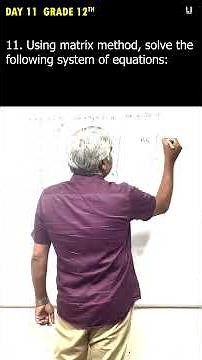 Day 11 - Grade 12th | Matrices