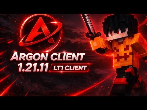 ⚡(LT1) Argon Hack Client 1.21.11 Best Sword/Crystal PvP Client For Mojo/Cracked Launcher