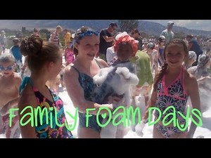 Family Foam Days | Fun Summer Activities