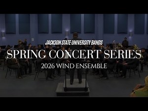 2026 JSU Wind Ensemble 🎧 | Spring Concert @OmarThomasMusic | Concert Series No. 5