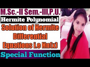 Solution of Hermite's Differential Equation (with Hermite Polynomial) l Special Function l Sheewali