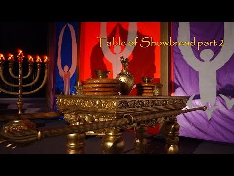 Mosaic Tabernacle Table of Showbread in the Holy Place part 2 by Dr. Terry Harman