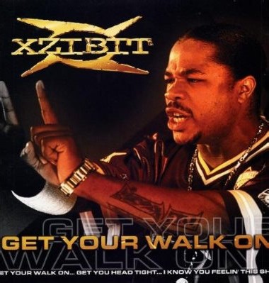 Xzibit - Get Your Walk On