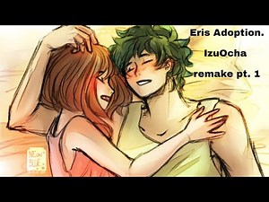 MHA Text story// IzuOcha. Eris adoption remake part 1