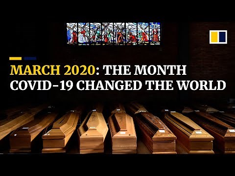 Coronavirus: March 2020, the month Covid-19 changed the world