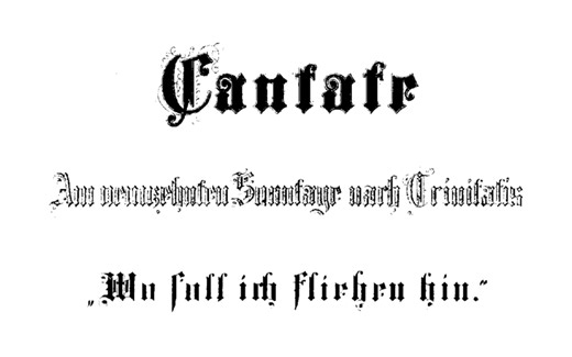 BWV 5 Cantata Wo soll ich fliehen hin