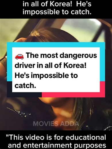 🚗 The most dangerous driver in all of Korea! He's impossible to catch. #Moviesadda #Movies #Explained #USA #Fyp