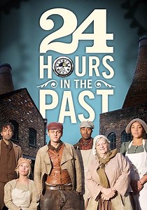24 Hours in the Past Season 1 - watch episodes streaming online