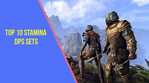 Top 10 Stamina Sets for DPS in ESO - ArzyeL Armory
