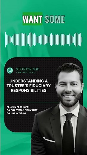 Understanding a Trustee’s Fiduciary Responsibilities