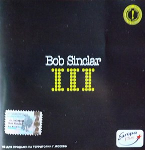 Bob Sinclar - III