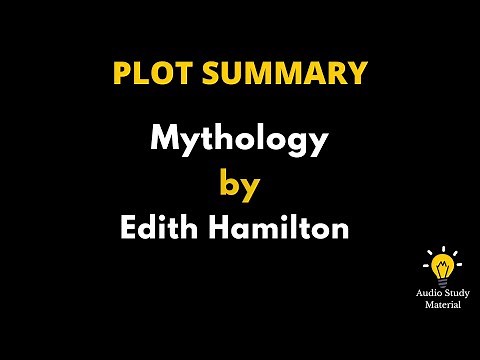 Plot Summary Of Mythology By Edith Hamilton. - "Mythology- Edith Hamilton"