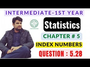 Class 11 Statistics, ch 5 question 5.28 | Weighted Index Numbers | faiq ahmad
