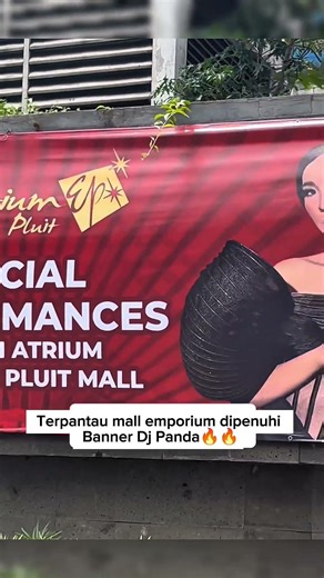 Terpantau mall emporium pik dipenuhi Banner Dj Panda🔥 #pandagank #djpanda #shortsviral