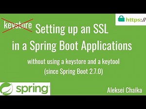 Setting up an SSL in a Spring Boot application without using a keytool and keystore