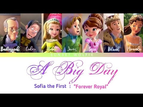 A Big Day - Lyrics | Sofia the First | Sunset Wolfie 👑