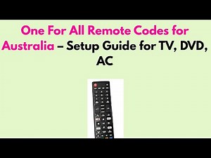 One For All Remote Codes for Australia – Setup Guide for TV, DVD, AC