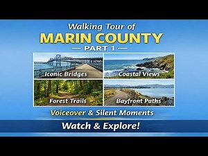 Marin County Walking Tour Part 1 | Bridges, Coastal Trails, Bay Views, RealTime Walks with Voiceover