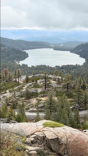 Stop and take in the beautiful view of nature - Donner Pass Sierra Nevada
