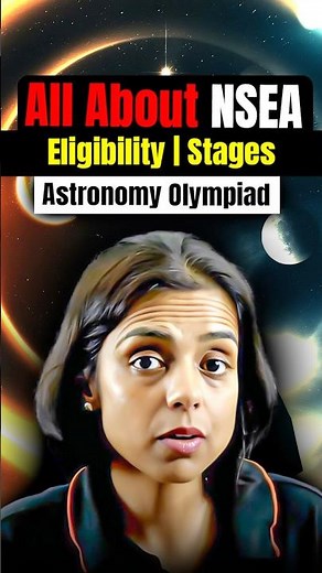All About NSEA | Eligibility | All the stages | Astronomy Olympiad | #shorts #nsea #astronomy
