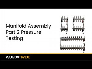 How To Video - Manifold Assembly Part 2 - Pressure Testing