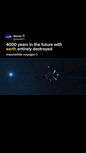 Earth may not survive forever, Voyager 1 will.