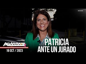PATRICIA ANTE UN JURADO | AGÁRRATE | FACTORES DE PODER | 1 DE 2