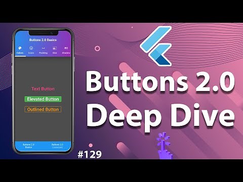 Flutter Tutorial - New Flutter Material Buttons 2.0 | Text Button, Elevated Button, Outlined Button