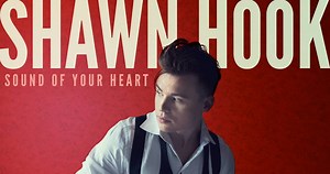 Shawn Hook: ‘Sound of Your Heart’ Full Song & Lyrics (JJ Music Monday)