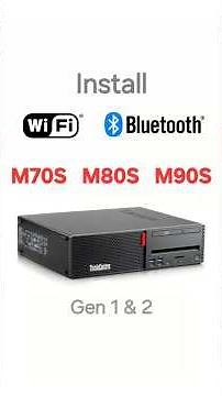 WiFi and Bluetooth Installation for Lenovo Thinkcentre M70s M80s and M90s
