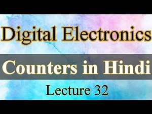 Counters | Digital Electronics | Lecture 32