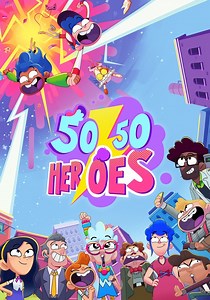 50/50 Heroes - watch tv series streaming online